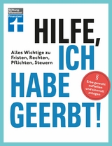 Hilfe, ich habe geerbt! - Basiswissen f&uuml;r Erben, Sachwerte gerecht aufteilen, die wichtigsten Steuerregeln -  Dr. Stefan Bandel,  Antonie Klotz,  Brigitte Wallstabe-Watermann