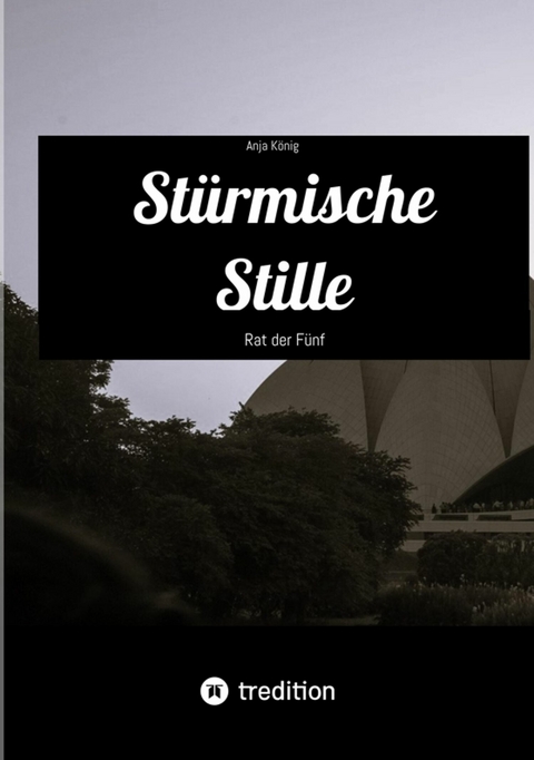 Stürmische Stille -  Anja König