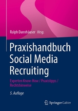 Praxishandbuch Social Media Recruiting - 