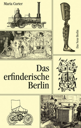 Das erfinderische Berlin - Maria Curter
