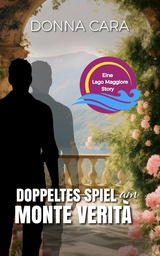 Doppeltes Spiel am Monte Verit&agrave; - Donna Cara