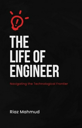 The Life of an Engineer
