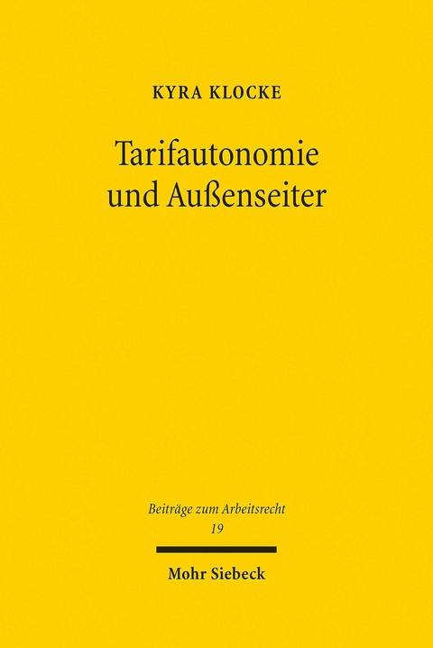 Tarifautonomie und Au&szlig;enseiter -  Kyra Klocke