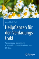 Heilpflanzen f&uuml;r den Verdauungstrakt - Angelika Riffel