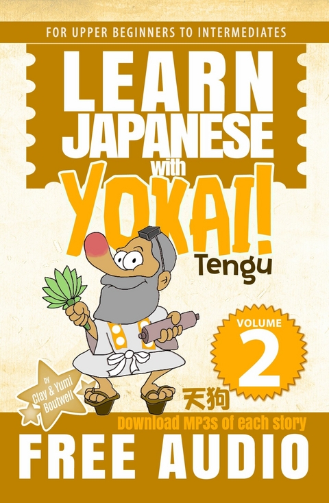 Learn Japanese with Yokai! Tengu - Clay Boutwell, Yumi Boutwell