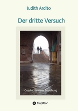 Der dritte Versuch -  Judith Ardito
