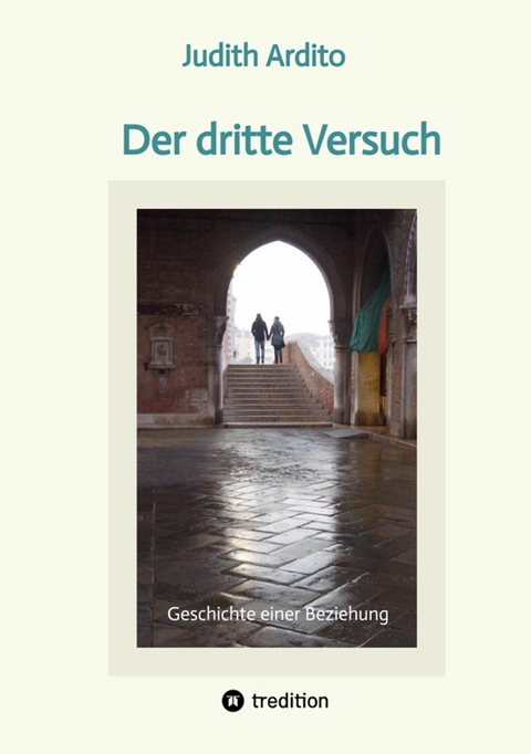 Der dritte Versuch -  Judith Ardito