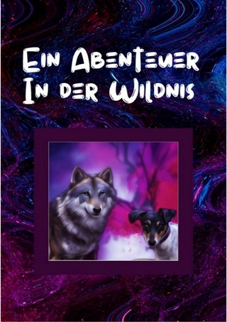 Ein Abenteuer in der Wildnis