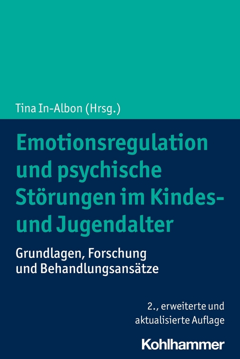 Emotionsregulation und psychische St&ouml;rungen im Kindes- und Jugendalter - 