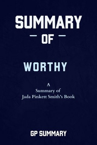 Summary of Worthy By Jada Pinkett Smith