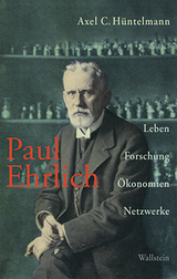 Paul Ehrlich - Axel C. H&uuml;ntelmann