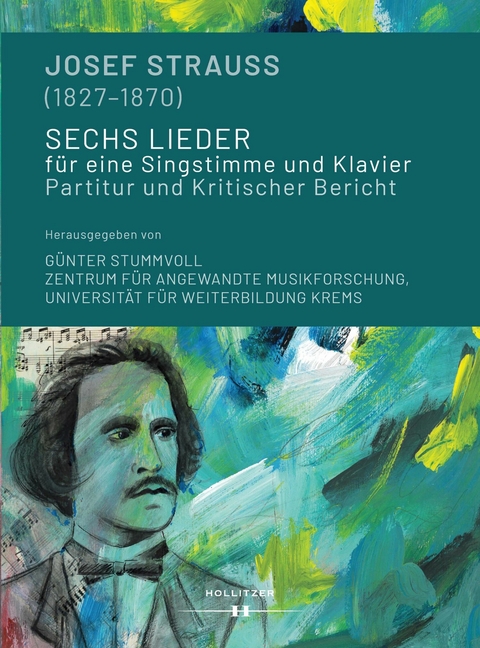 Josef Strauss (1827&ndash;1870). Sechs Lieder f&uuml;r eine Singstimme und Klavier - 