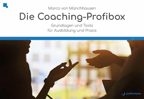 Die Coaching-Profibox - Ingo P. P&uuml;schel, Marco von M&uuml;nchhausen