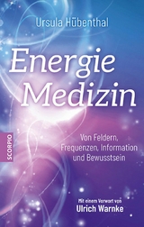 Energiemedizin -  Ursula H&uuml;benthal