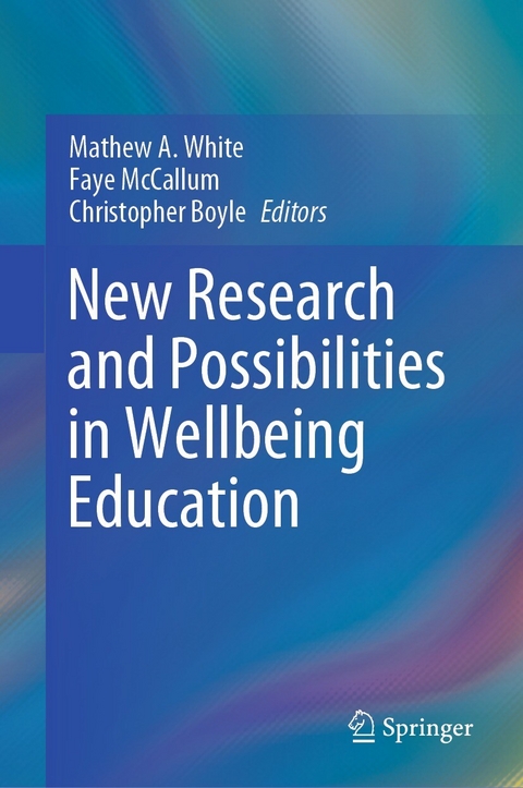New Research and Possibilities in Wellbeing Education - 