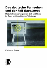 Das deutsche Fernsehen und der Fall &rsaquo;Rassismus&lsaquo; - Katharina Peters