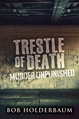 Trestle Of Death - Bob Holderbaum