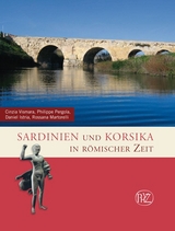 Sardinien und Korsika in r&ouml;mischer Zeit - Cinzia Vismara, Philippe Pergola, Rossana Martorelli