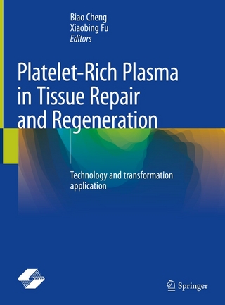 Platelet-Rich Plasma in Tissue Repair and Regeneration