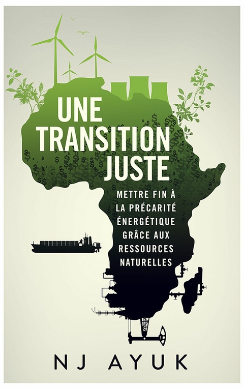 Une Transition Juste -  NJ Ayuk