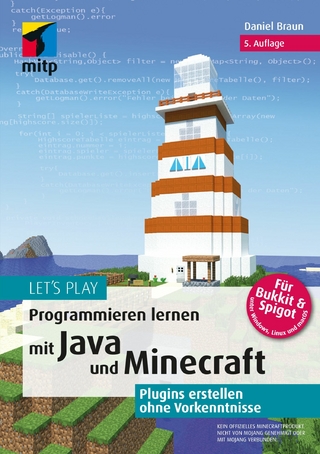 Let‘s Play.Programmieren lernen mit Java und Minecraft