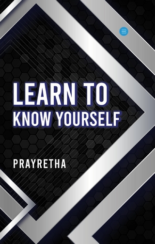 Learn to Know Yourself