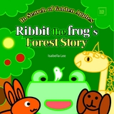 Ribbit the Frog/'s Forest Story -  Lee Isabella