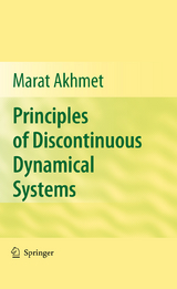 Principles of Discontinuous Dynamical Systems - Marat Akhmet
