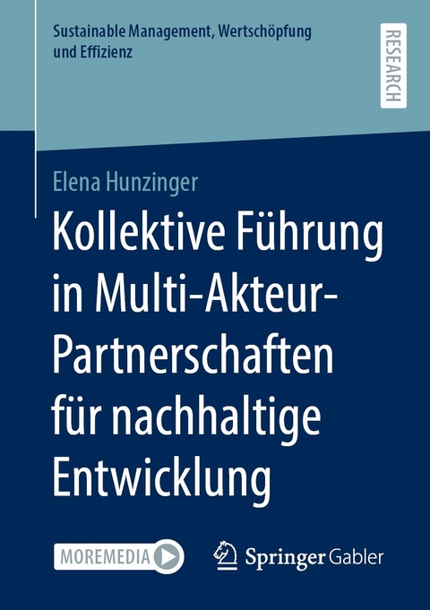 Kollektive F&uuml;hrung in Multi-Akteur-Partnerschaften f&uuml;r nachhaltige Entwicklung - Elena Hunzinger