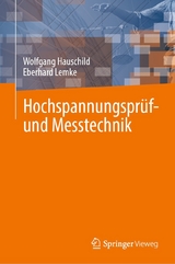 Hochspannungspr&uuml;f- und Messtechnik - Wolfgang Hauschild, Eberhard Lemke