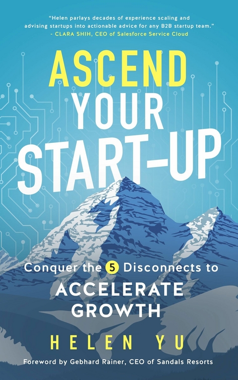 Ascend Your Start-Up -  Helen Yu