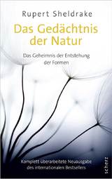 Das Ged&auml;chtnis der Natur - Rupert Sheldrake