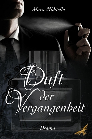 Duft der Vergangenheit