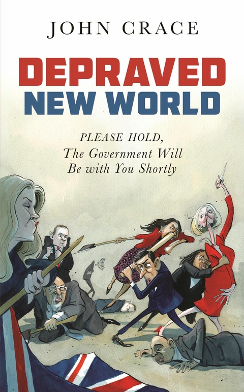 Depraved New World -  John Crace