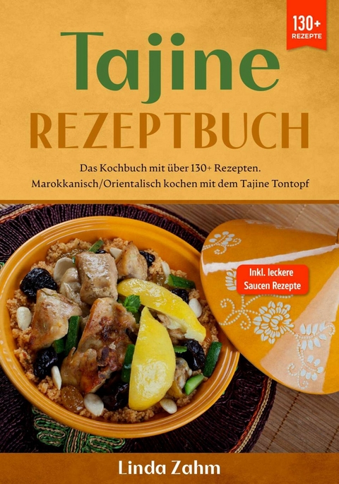 Tajine Rezeptbuch -  Linda Zahm