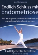 Endlich Schluss mit Endometriose - Sigi Nesterenko