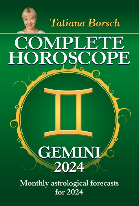 Complete Horoscope Gemini 2024 -  Tatiana Borsch