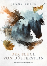 Der Fluch von D&uuml;sterstein -  Jenny Rubus