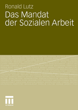 Das Mandat der Sozialen Arbeit - Ronald Lutz