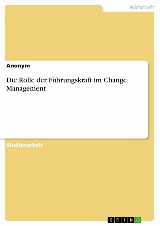 Die Rolle der Führungskraft im Change Management