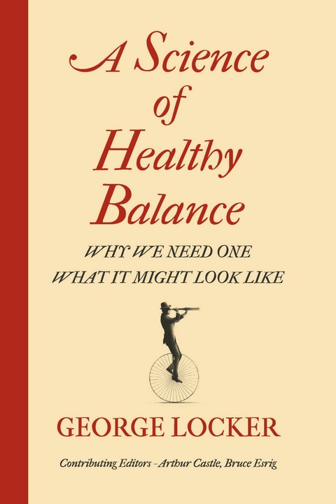 Science of Healthy Balance -  George Locker