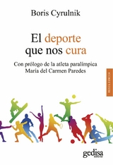 El deporte que nos cura - Boris Cyrulnik