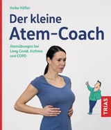 Der kleine Atem-Coach - Heike H&ouml;fler