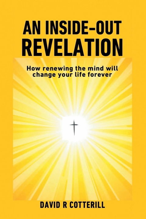 Inside Out Revelation -  David R Cotterill