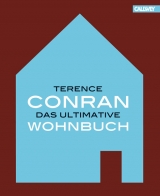 Terence Conran. Das ultimative Wohnbuch - Terence Conran