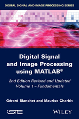 Digital Signal and Image Processing using MATLAB, Volume 1 -  G rard Blanchet,  Maurice Charbit