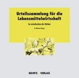 Urteilssammlung f&uuml;r die Lebensmittelwirtschaft - 