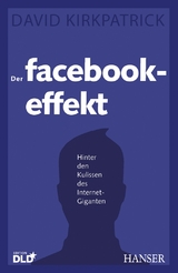 Der Facebook-Effekt - David Kirkpatrick