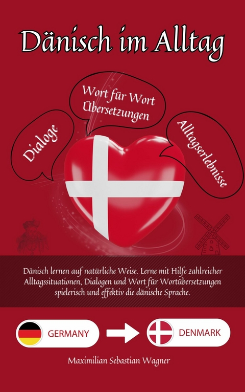 D&auml;nisch im Alltag - Maximilian Sebastian Wagner