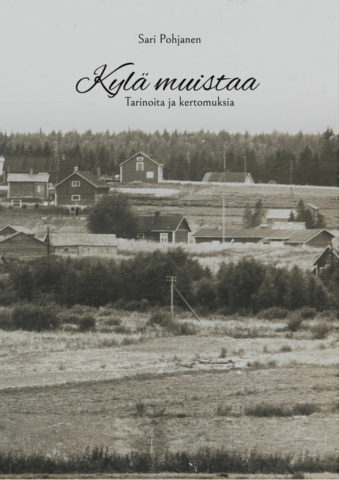 Kyl&auml; muistaa - Sari Pohjanen